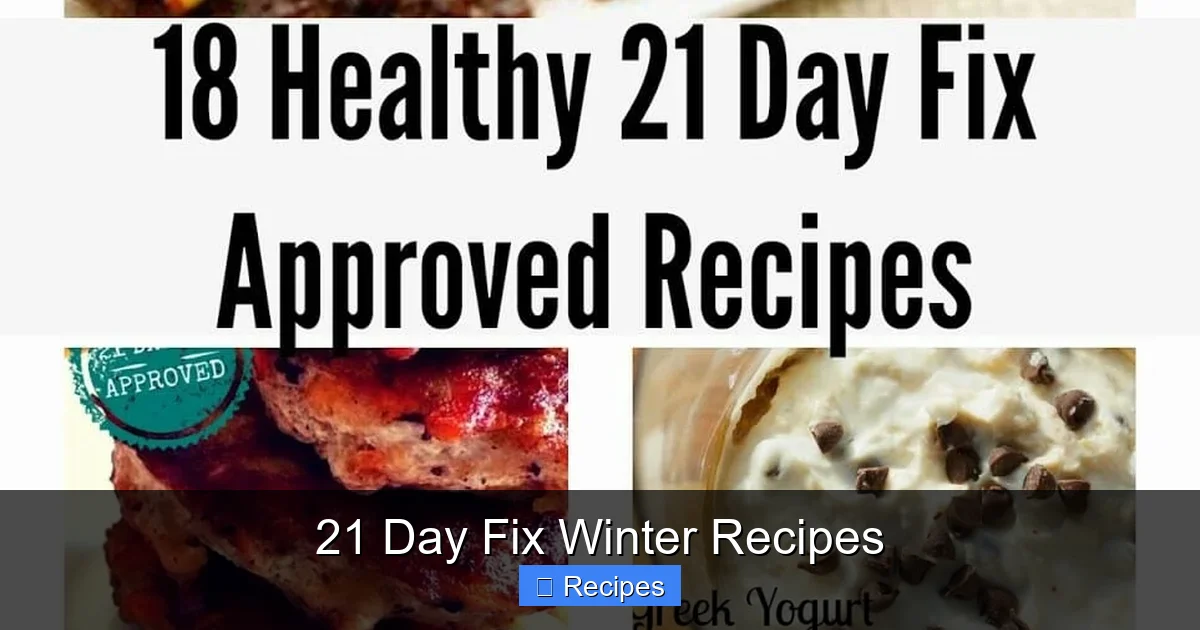 21 Day Fix Winter Recipes