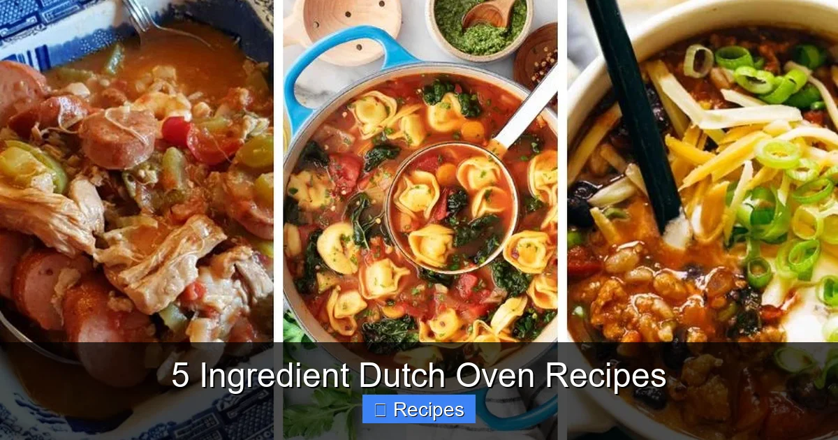 5 Ingredient Dutch Oven Recipes