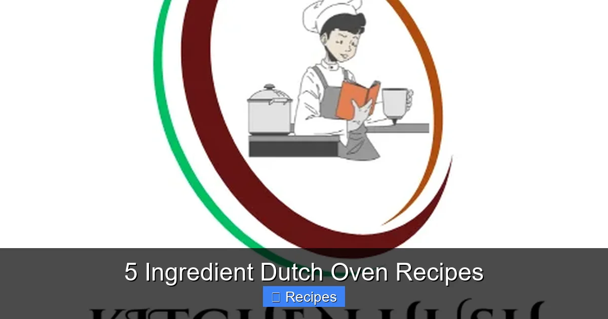 5 Ingredient Dutch Oven Recipes