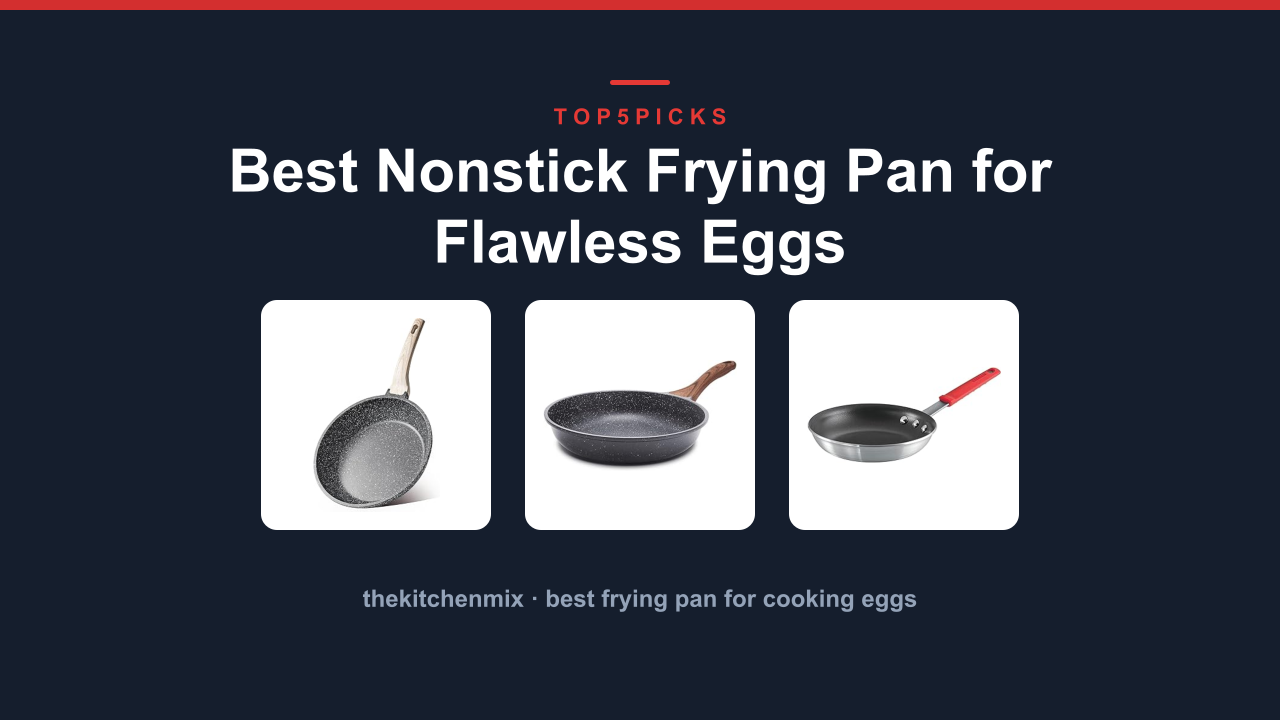 Best Nonstick Frying Pan for Flawless Eggs